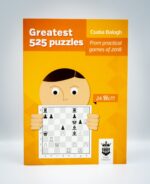 Greatest 460 Puzzles from practical games of 2019 by GM Balogh Chess Evolution 